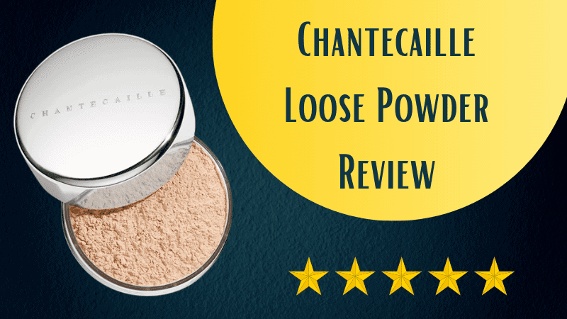 Chantecaille Loose Powder Review