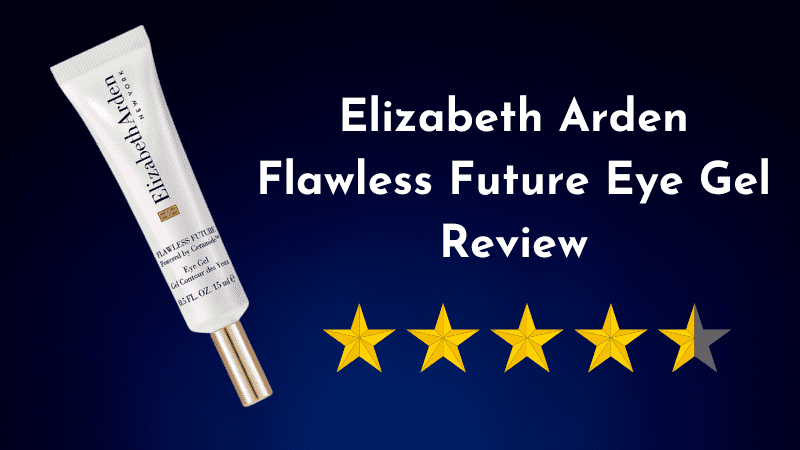 Elizabeth Arden Flawless Future Eye Gel Review