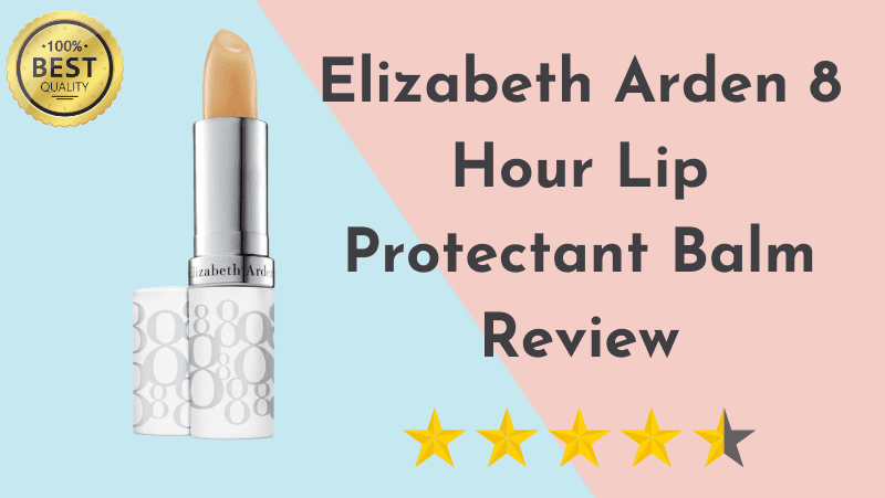 Elizabeth Arden 8 Hour Lip Protectant Balm Review