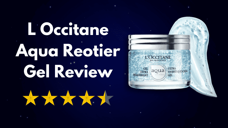 L Occitane Aqua Reotier Gel Review